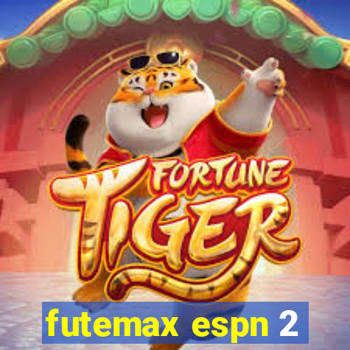 futemax espn 2